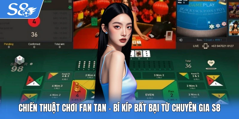 Chiến thuật chơi Fan Tan