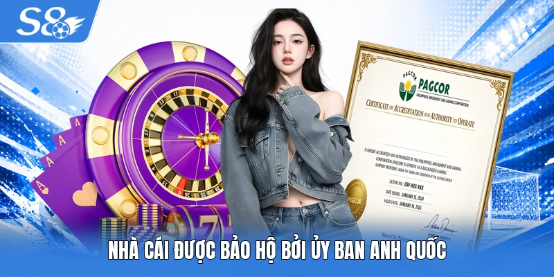 Nhà cái được bảo hộ bởi Ủy ban Anh quốc