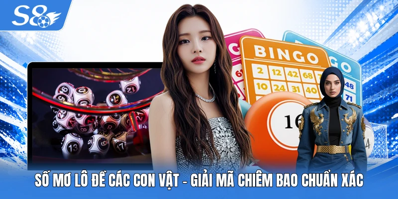 Sổ mơ lô đề các con vật