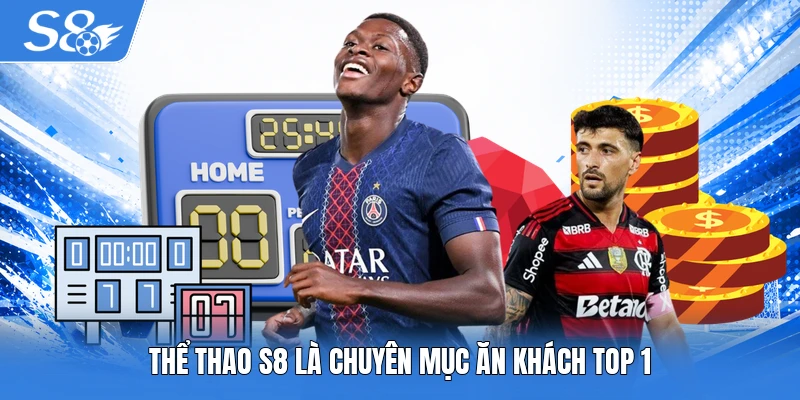 Thể thao S8 là chuyên mục ăn khách top 1